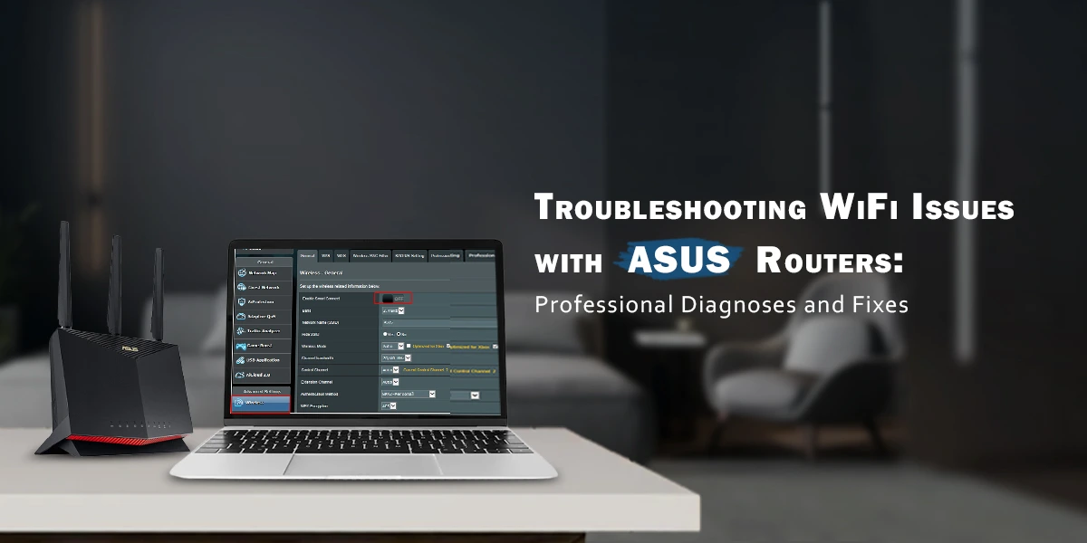 WiFi Issues with ASUS Routers